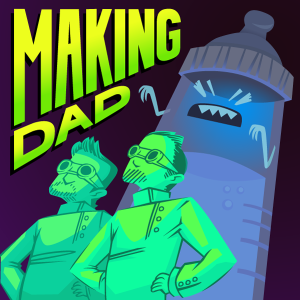 MakingDadPodcast